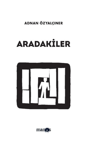 Aradakiler Adnan Özyalçıner