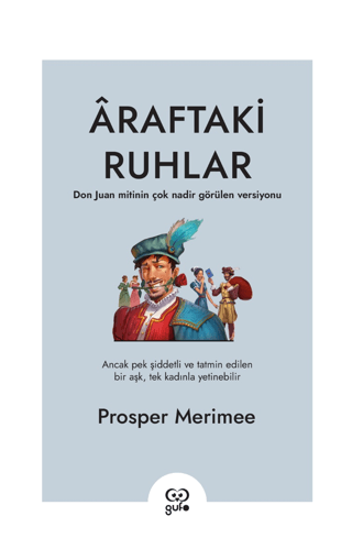 Araftaki Ruhlar - Don Juan Mitinin Çok Nadir Görülen Versiyonu Prosper