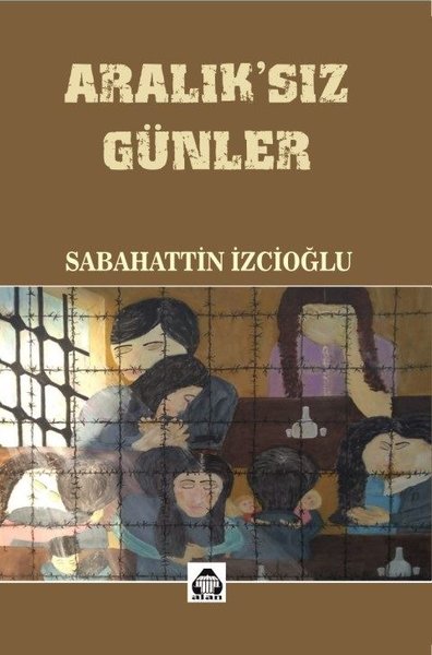 Aralık'sız Günler Sabahattin İzcioğlu