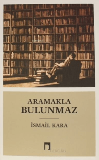 Aramakla Bulunmaz %30 indirimli İsmail Kara