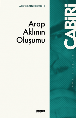 Arap Aklının Oluşumu Muhammed Abid el-Cabiri