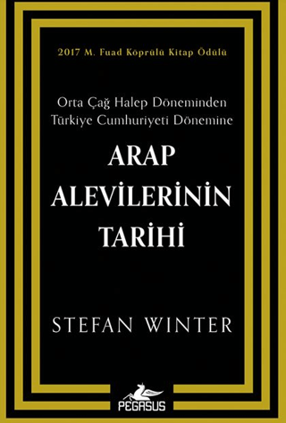 Arap Alevilerinin Tarihi: Orta Çağ Halep Döneminden Türkiye Cumhuriyet