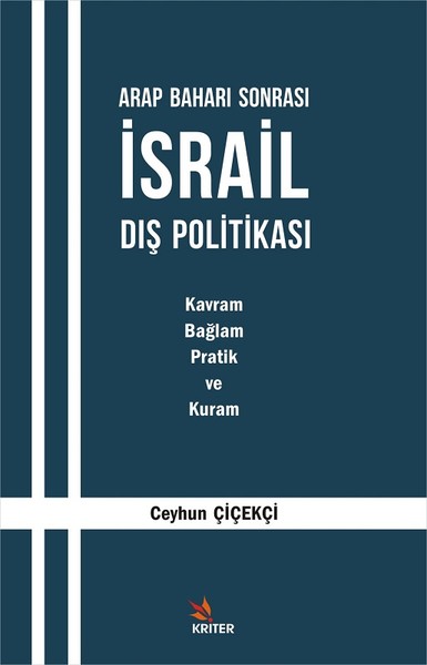 Arap Baharı Sonrası İsrail Dış Politikası Ceyhun Çiçekçi