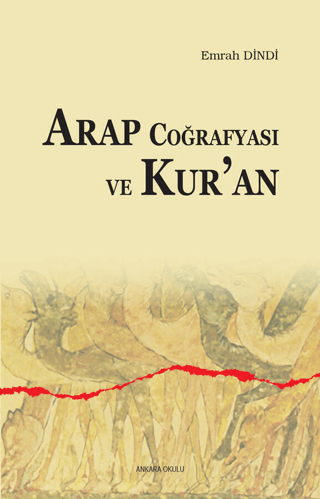 Arap Coğrafyası ve Kur'an Emrah Dindi