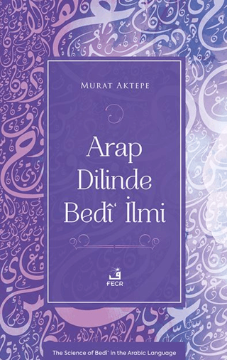 Arap Dilinde Bedî‘ İlmi Murat Aktepe