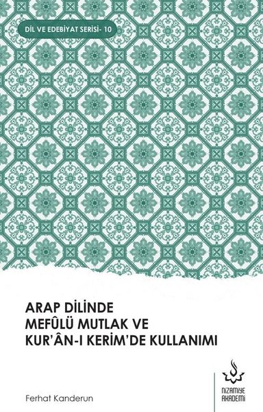 Arap Dilinde Mefulü Mutlak ve Kur'an-ı Kerim'de Kullanımı Ferhat Kande