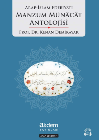 Arap İslam Edebiyatı Manzum Münacat Antolojisi Kenan Demirayak