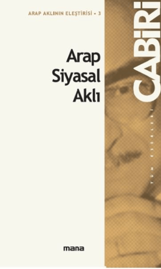 Arap Siyasal Aklı Muhammed Abid el-Cabiri