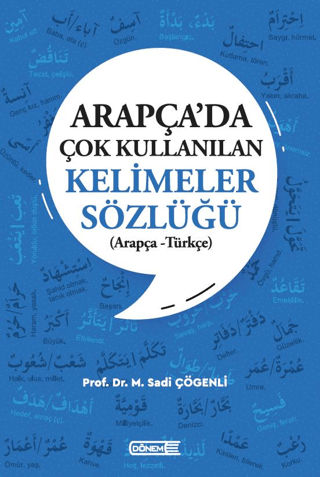 Arapça'da Çok Kullanılan Kelimeler Sözlüğü - Arapça - Türkçe Sadi Çöge