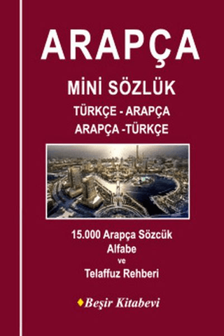 Türçe-Arapça/Arapça-Türkçe Mini Sözlük B. Orhan Doğan