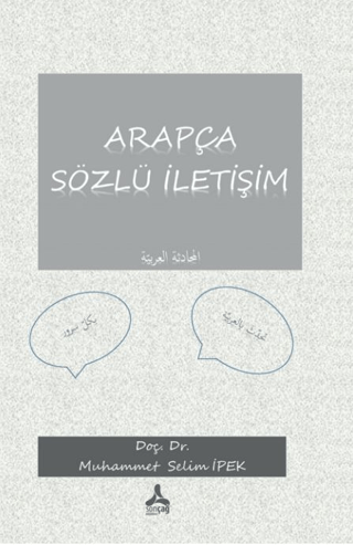 Arapça Sözlü İletişim (Elmuhadesel Arabiyye) Muhammet Selim İpek