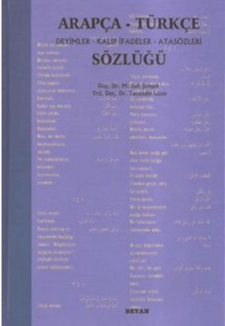 Arapça-Türkçe Deyimler Kalıp İfadeler Atasözleri Sözlüğü Tacettin Uzun