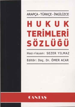 Arapça - Türkçe - İngilizce - Hukuk Terimleri Sözlüğü Sezer Yılmaz