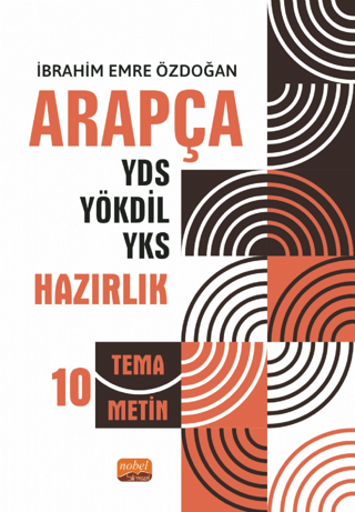 Arapça YDS - YÖKDİL - YKS Hazırlık - 10 Tema Metin İbrahim Emre Özdoğa