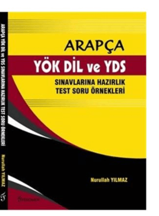 Arapça-YÖK DİL ve YDS Sınavlarına Hazırlık Test Soru Örnekleri Nurulla