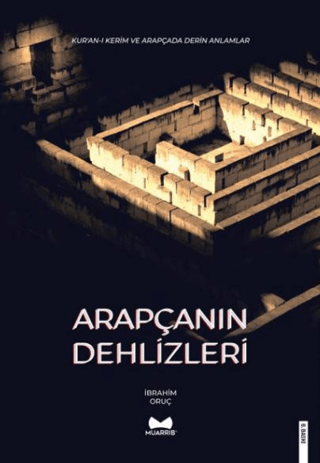 Arapçanın Dehlizleri İbrahim Oruç