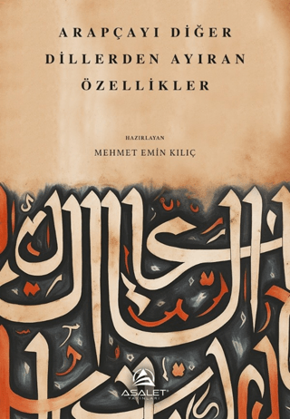 Arapçayı Diğer Dillerden Ayıran Özellikler Mehmet Emin Kılıç