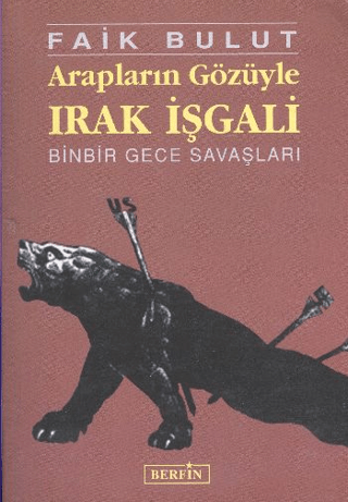 Arapların Gözüyle Irak İşgali Faik Bulut