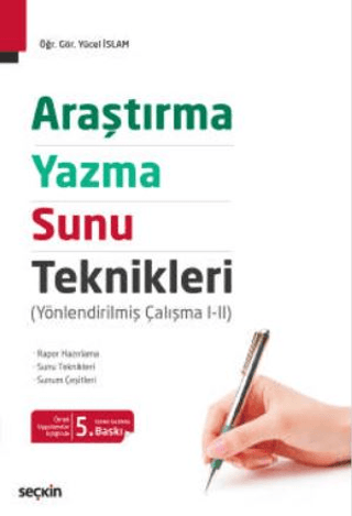 Araştırma, Yazma ve Sunu Teknikleri Yücel İslam