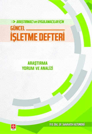 Araştırmacı ve Uygulamacılar İçin Güncel İşletme Defteri Salahattin Al