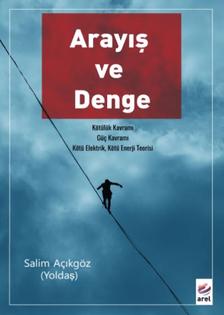 Arayış ve Denge Salim Açıkgöz (Yoldaş)