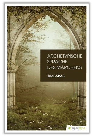 Archetypische Sprache Des Marchens İnci Aras