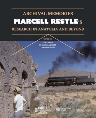 Archival Memories: Marcell Restle's Research in Anatolia and Beyond Su