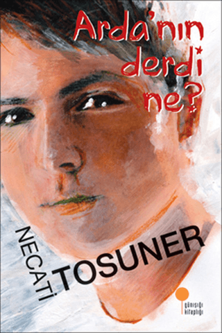 Arda\'nın Derdi Ne? Necati Tosuner