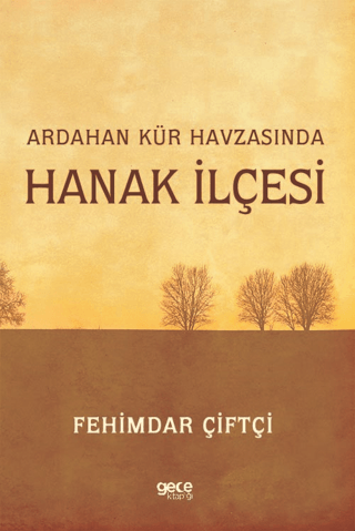 Ardahan Kür Havzasında Hanak İlçesi Fehimdar Çiftçi