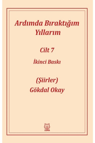 Ardımda Bıraktığım Yıllarım 7 Gökdal Okay