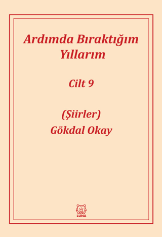 Ardımda Bıraktığım Yıllarım - 9 Gökdal Okay