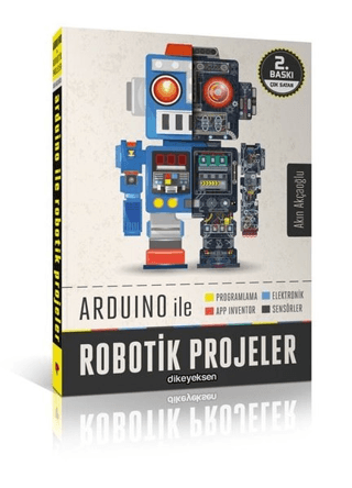 Arduino ile Robotik Projeler Akın Akçaoğlu