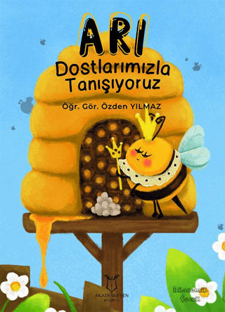 Arı Dostlarımızla Tanışıyoruz Özden Yılmaz