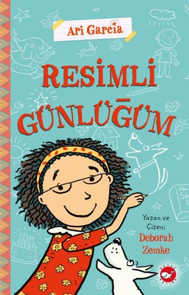 Ari Garcia - Resimli Günlüğüm 1 Deborah Zemke