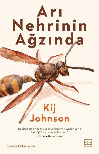 Arı Nehrinin Ağzında Kij Johnson