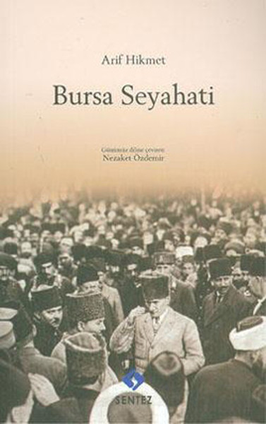 Arif Hikmet Bursa Seyahati %23 indirimli Nezaket Özdemir