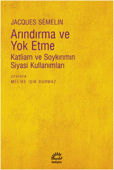 Arındırma ve Yok Etme %27 indirimli Jacques Semelin