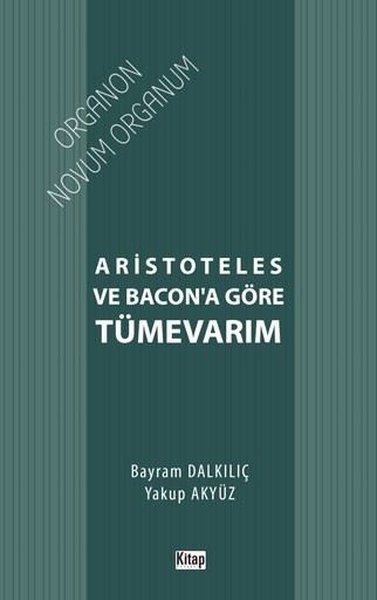 Aristoteles ve Bacon'a Göre Tümevarım Bayram Dalkılıç