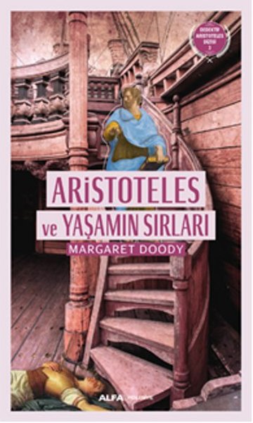 Aristoteles ve Yaşamın Sırları Margaret Doody