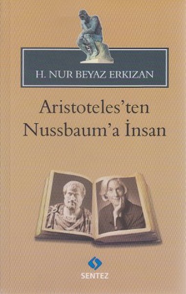 Aristoteles'ten Nussbaum'a İnsan %23 indirimli H. Nur Erkızan