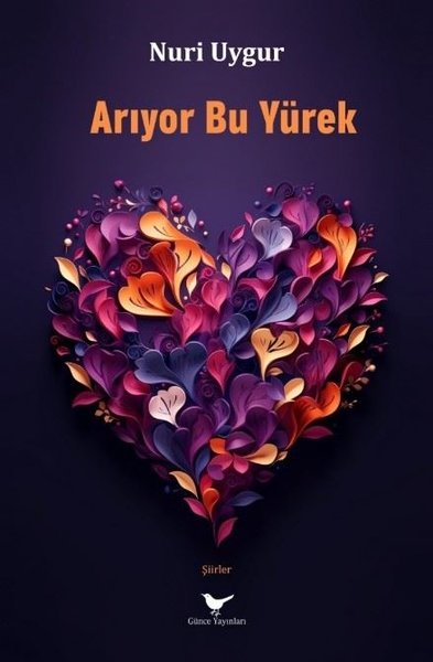 Arıyor Bu Yürek Nuri Uygur