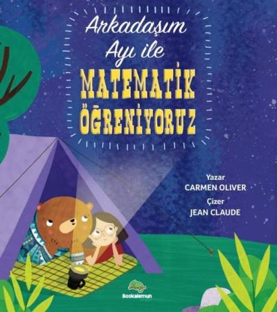 Arkadaşım Ayı İle Matematik Öğreniyoruz Carmen Oliver