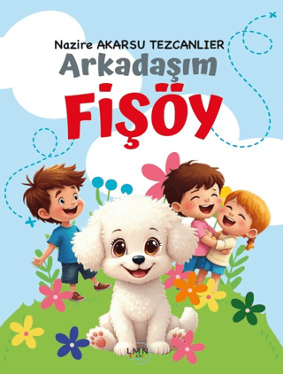 Arkadaşım Fişöy Nazire Akarsu Tezcanlıer