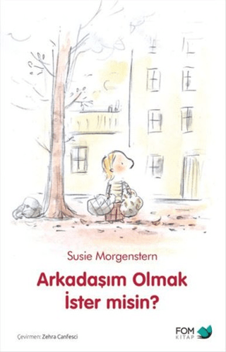 Arkadaşım Olmak İster Misin? Susie Morgenstern