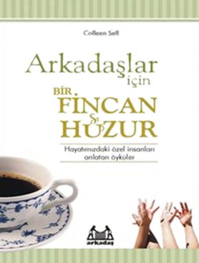 Arkadaşlar İçin Bir Fincan Huzur %25 indirimli Colleen Sell