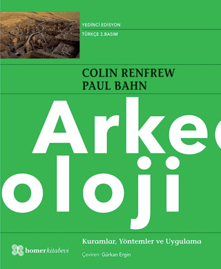 Arkeoloji Kuramlar Yöntemler ve Uygulama Colin Renfrew