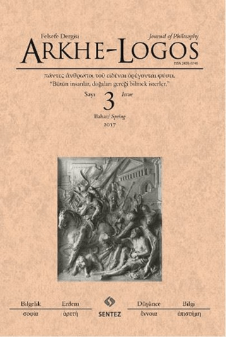 Arkhe - Logos Felsefe Dergisi Sayı: 3 Bahar 2017