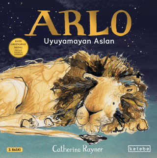 Arlo - Uyuyamayan Aslan Catherine Rayner