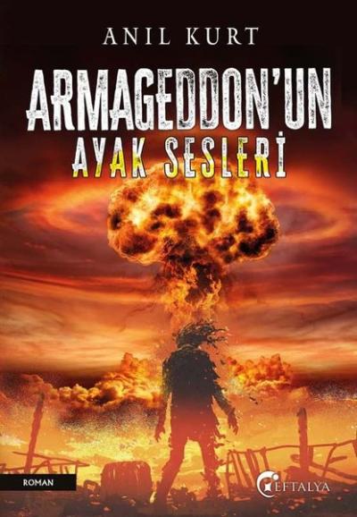 Armageddon'nun Ayak Sesleri Anıl Kurt