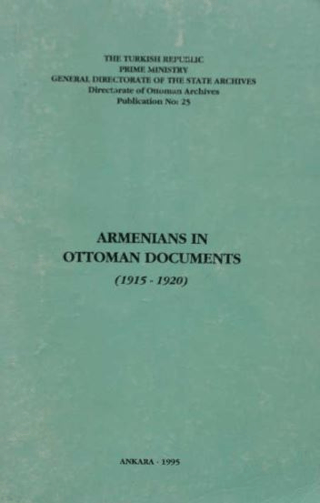 Armenians in Ottoman Documents (1915-1920) Kolektif